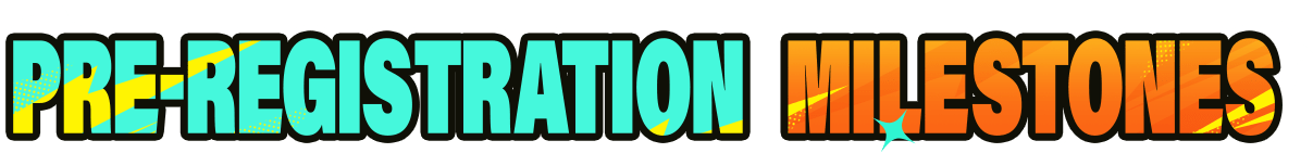 Pre-Registration Milestones
